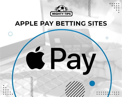 Apple Pay Betting Sites ᐈ Bookmakers That Accept Apple Pay in .